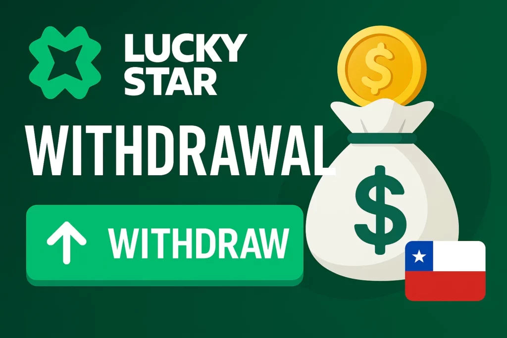 Casino Lucky Star Withdraw Process in Chile